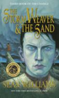 The Storm Weaver and the Sand : Bk 3. of the Change. cover