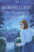 The Haunting of Gad's Hall cover