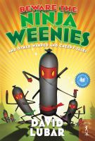 Beware the Ninja Weenies : And Other Warped and Creepy Tales cover