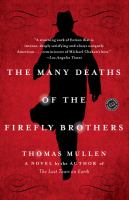 The Many Deaths of the Firefly Brothers : A Novel cover