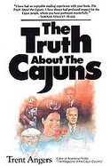 The Truth About the Cajuns cover