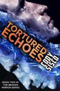 Tortured Echoes cover