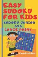 Easy Sudoku for Kids - Sudoku Junior 6x6 - Large Print : Logic Games for Children - Mind Games for Kids cover