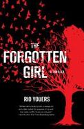 The Forgotten Girl : A Thriller cover