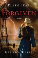 Plain Fear: Forgiven : A Novel cover