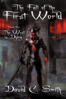 The West Is Dying : The Fall of the First World, Book One cover