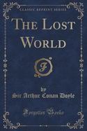 The Lost World (Classic Reprint) cover