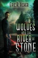 Wolves and the River of Stone cover