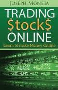 Trading Stocks Online : Learn to Make Money Online cover