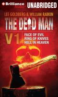 The Dead Man Vol 1-3 : Face of Evil, Ring of Knives, Heaven in Hell cover