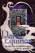 Dark Equinox and Other Tales of Lovecraftian Horror cover