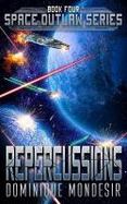 Repercussions : (Space Outlaw 4) cover