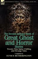 The Second Leonaur Book of Great Ghost and Horror Stories : Twenty-Nine Spine Chilling and Strange Tales cover