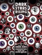 Dark Stars Rising Conversations from the Outer Realms cover