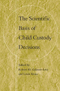 The Scientific Basis of Child Custody Decisions cover