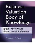 Business Valuation Body of Knowledge: Exam Review and Professional Reference cover