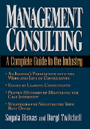 Management Consulting: A Complete Guide to the Industry cover