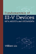 Fundamentals of Iii-V Devices Hbts, Mesfets, and Hfets/Hemts cover