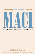 Assessing Adolescents With the Maci Using the Million Adolescent Cilincal Inventory cover