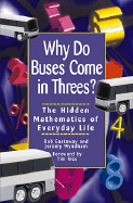 Why Do Buses Come in Threes?: The Hidden Mathematics of Everyday Life cover