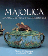 Majolica: A Complete History and Illustrated Survey cover