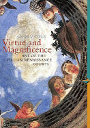 Virtue and Magnificence: Art of the Italian Renaissance Courts cover