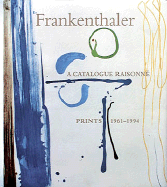 Frankenthaler A Catalogue Raisonne  Prints 1961-1994 cover
