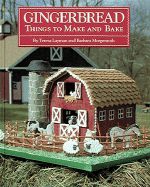 Gingerbread: Things to Make and Bake cover
