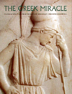 Greek Miracle: Classical Sculpture from the Dawn of Democracy, the Fifth Century B.C. cover
