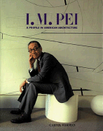 I.M. Pei: A Profile in American Architecture cover
