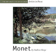 Monet The Art Institute of Chicago Artists in Focus cover