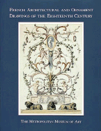 French Architectural and Ornament Drawings of the Eighteenth Century cover