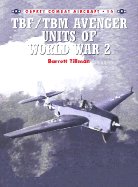 TBF/TBM Avenger Units of World War 2 cover