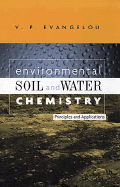 Environmental Soil and Water Chemistry Principles and Applications cover