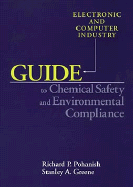 Electronic and Computer Industry Guide to Chemical Safety and Environmental Compliance cover