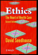 Ethics The Heart of Health Care cover