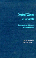 Optical Waves in Crystals Propagation and Control of Laser Radiation cover