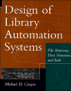 Design of Library Automation Systems: File Structures, Data Structures, and Tools cover