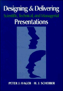 Designing & Delivering Scientific, Technical, and Managerial Presentations cover