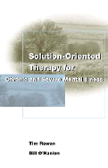 Solution-Oriented Therapy for Chronic and Severe Mental Illness cover