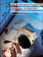 The Professional Practice of Landscape Architecture A Complete Guide to Starting and Running Your Own Firm cover