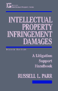 Intellectual Property Infringement Damages A Litigation Support Handbook cover