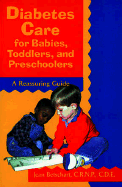 Diabetes Care for Babies, Toddlers, and Preschoolers A Reassuring Guide cover