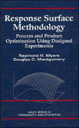 Response Surface Methodology: Process and Product in Optimization Using Designed Experiments cover