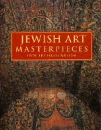 Jewish Art Masterpieces: From the Israel Museum cover