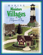 Making Miniature Villages in Polymer Clay cover