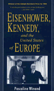 Eisenhower, Kennedy, and the United States of Europe cover