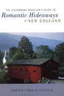 Discerning Traveler's Guide to Romantic Hidaways of New England cover