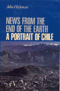 News from the End of the Earth A Portrait of Chile cover