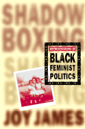 Shadowboxing: Representations of Black Feminist Politics cover